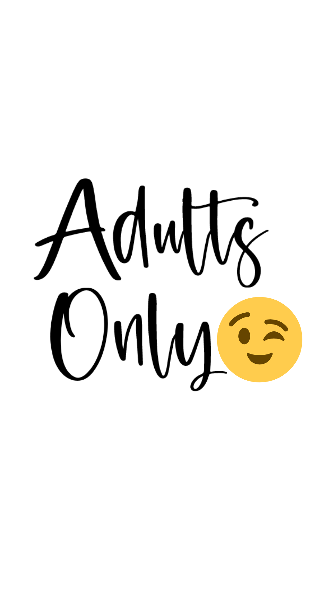 Adults Only 😉