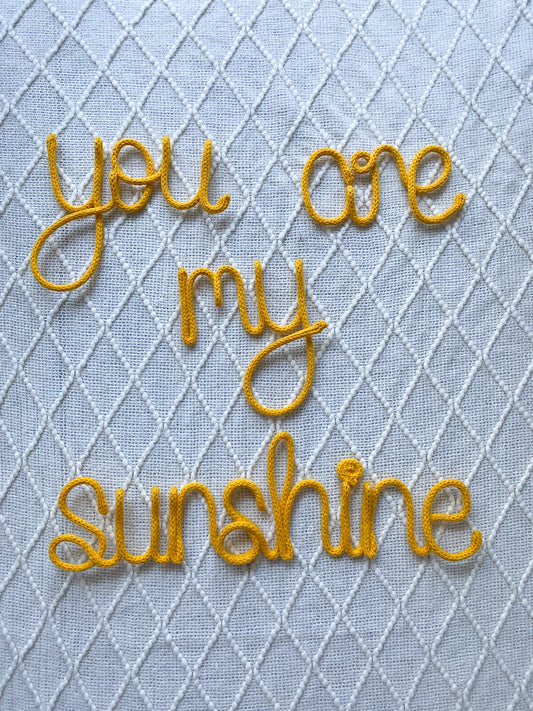 You are my sunshine